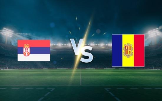 Serbia vs Andorra on June 10, 2025 prediction, match preview, betting tips and odds