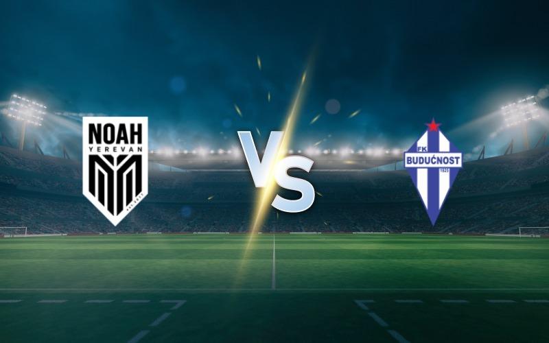 Noah vs Budućnost: Prediction, Preview, lineups, tips and odds on July 8, 2025