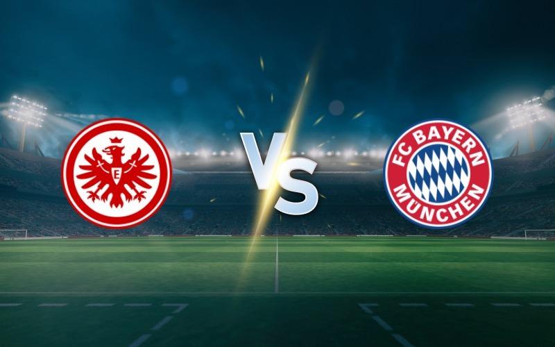 Eintracht Frankfurt vs Bayern Munich