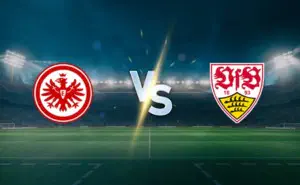 Eintracht Frankfurt vs Stuttgart prediction: team news, lineups, expert analysis