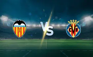 Valencia vs Villarreal prediction: teams form analysis, possible lineups on October 24, 2026